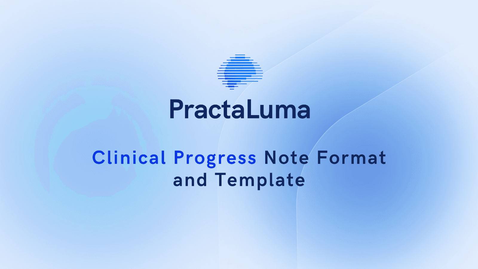Clinical Progress Note Format and Template