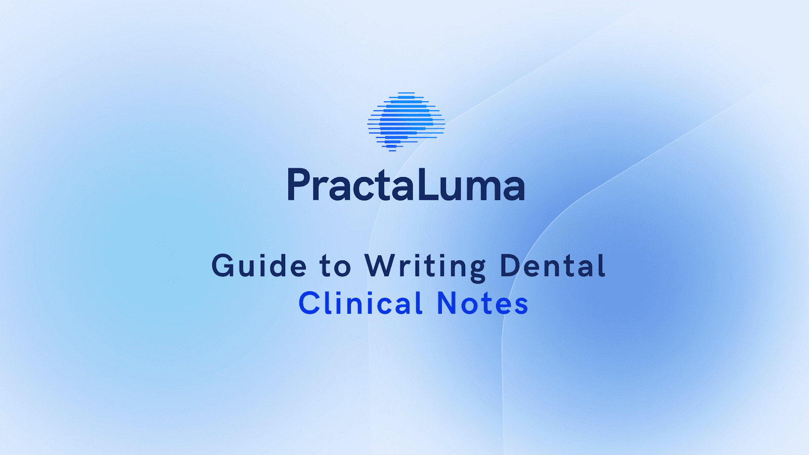 Guide to Writing Dental Clinical Notes