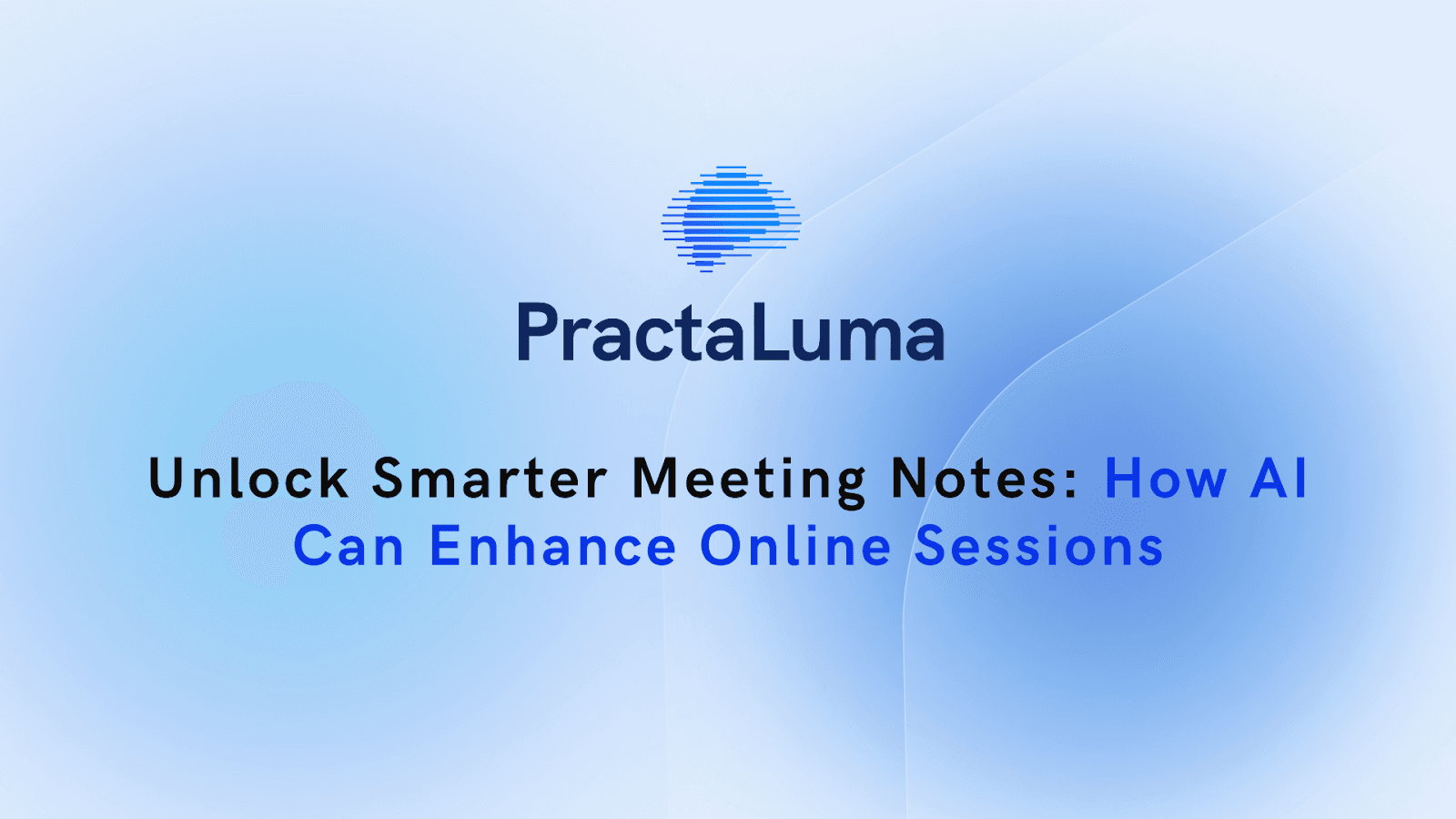Unlock Smarter Meeting Notes: How AI Can Enhance Online Sessions