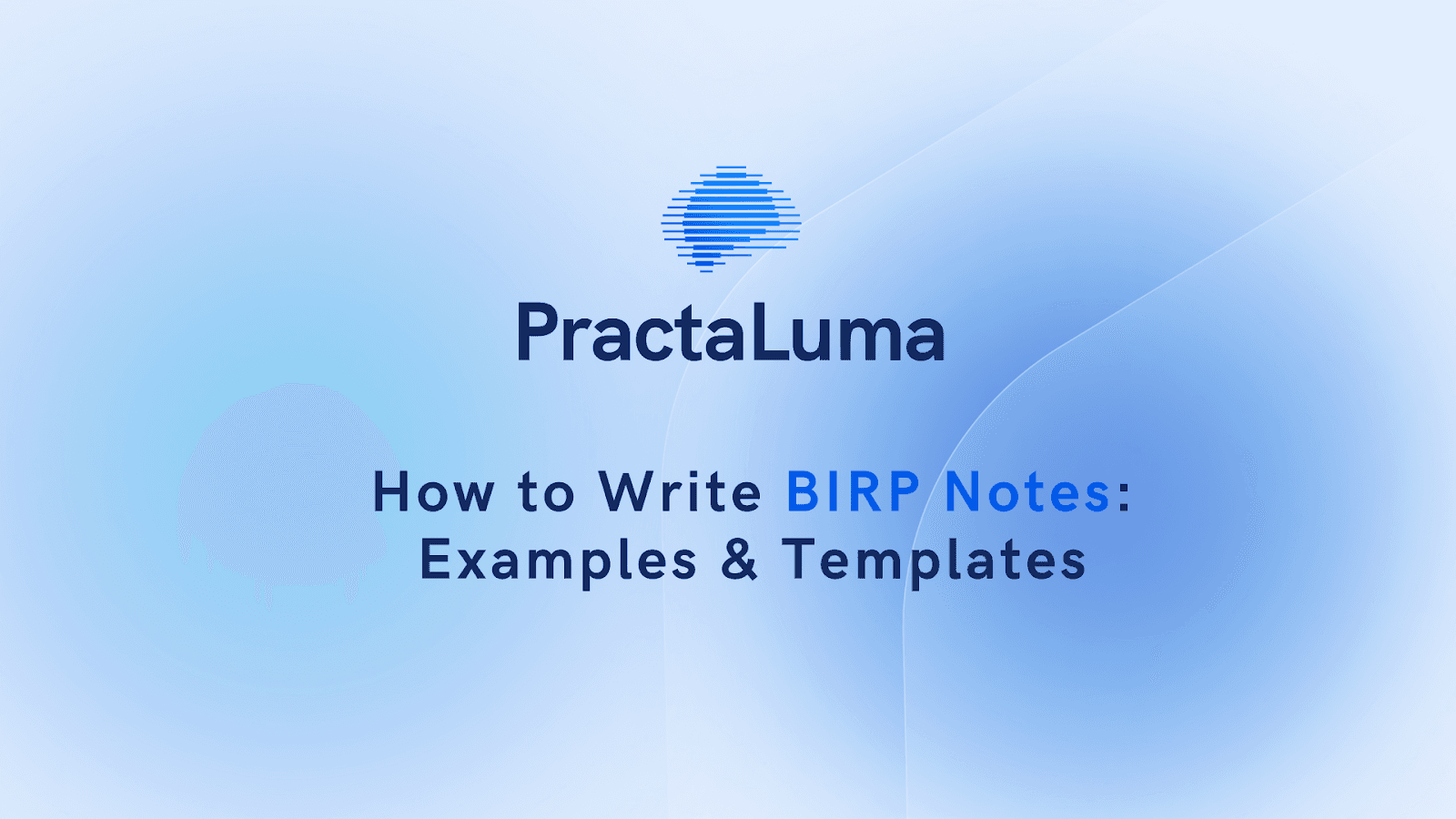 How to Write BIRP Notes: Examples and Templates