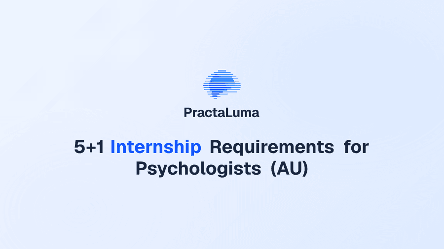 5+1 Internship Requirements for Psychologists (AU)