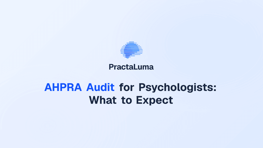 AHPRA Audit for Psychologists: What to Expect