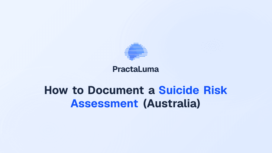 How to Document a Suicide Risk Assessment (Australia)