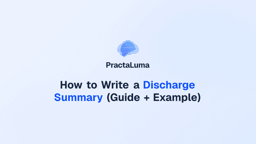 How to Write a Discharge Summary (Guide + Example)