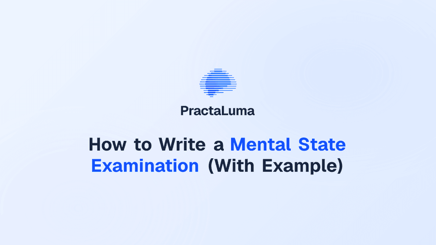 How to Write a Mental State Examination (With Example)