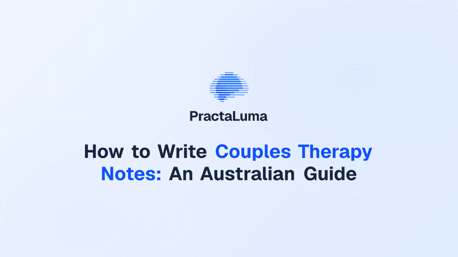 How to Write Couples Therapy Notes: An Australian Guide