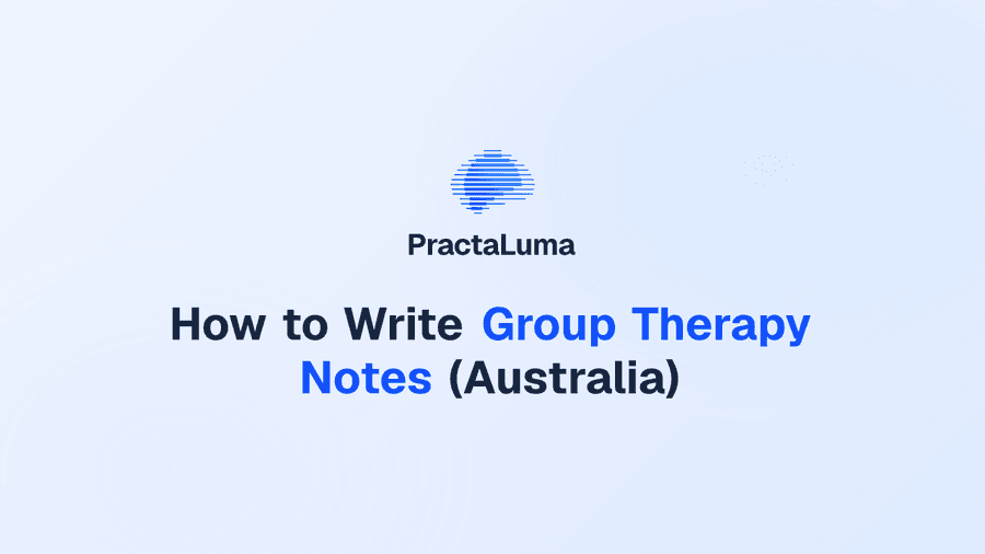 How to Write Group Therapy Notes (Australia)