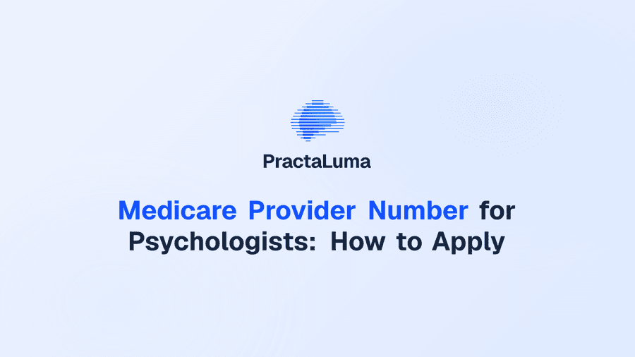 Medicare Provider Number for Psychologists: How to Apply