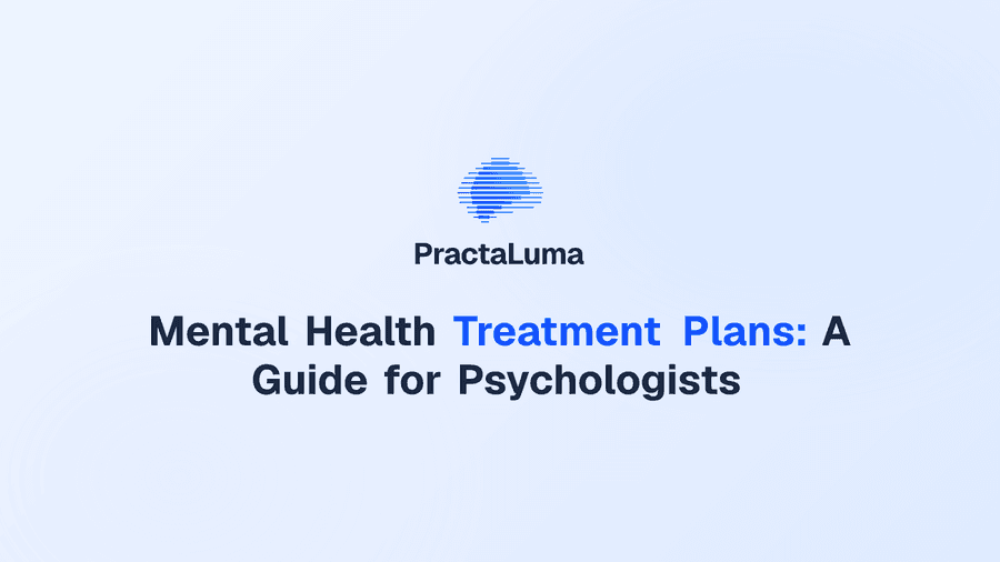 Mental Health Treatment Plans: A Guide for Psychologists
