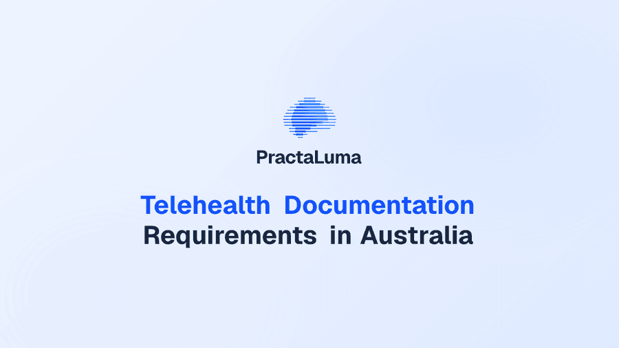 Telehealth Documentation Requirements in Australia