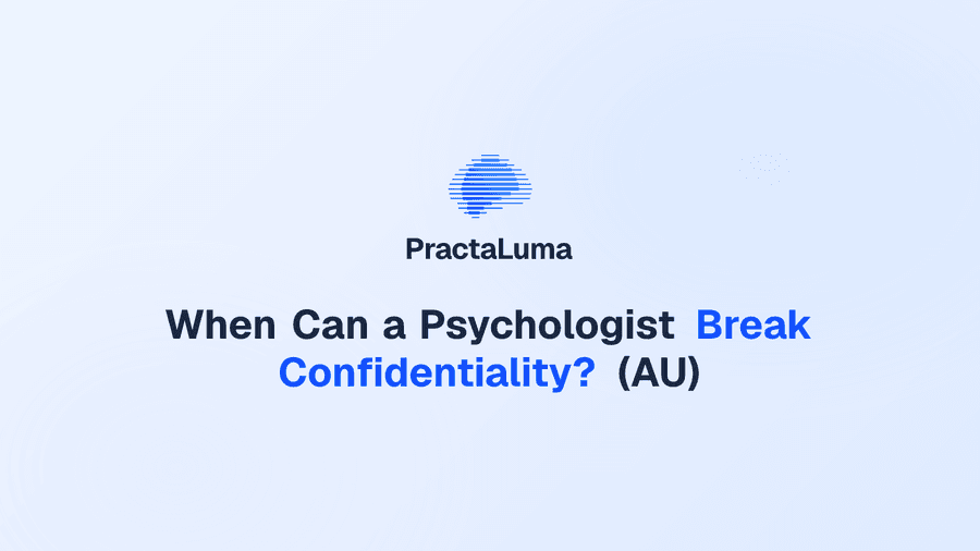 When Can a Psychologist Break Confidentiality? (AU)